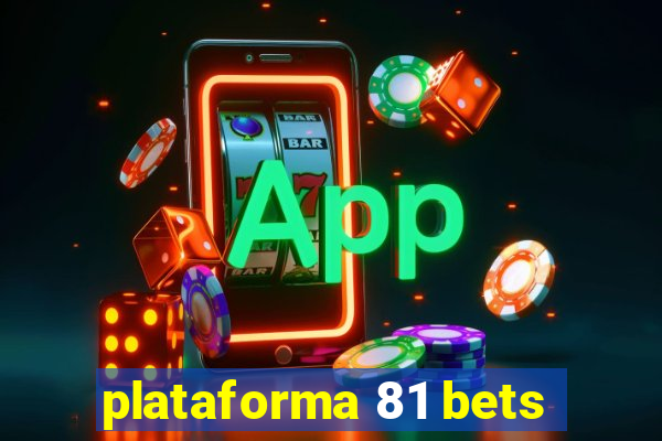 plataforma 81 bets